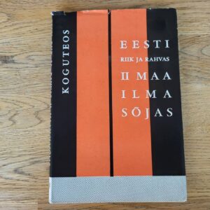 Eesti riik ja rahvas Teises maailmasõjas XV