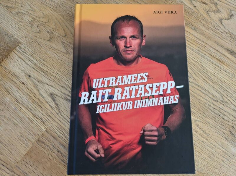 Ultramees Rait Ratasepp - igiliikur inimnahas . Aigi Viira