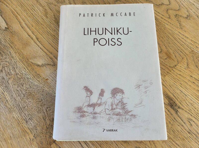 Lihunikupoiss . Patrick McCabe
