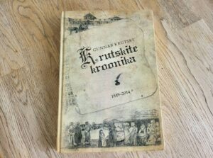 Krutskite kroonika 1849-2014 . Gunnar Krutski