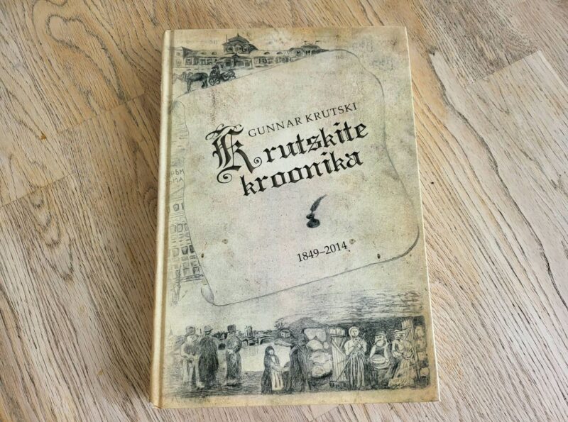 94974726 Krutskite kroonika 1849-2014 . Gunnar Krutski