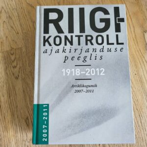 Riigikontroll ajakirjanduse peeglis 2007-2011