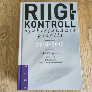 Riigikontroll ajakirjanduse peeglis 1918-2012