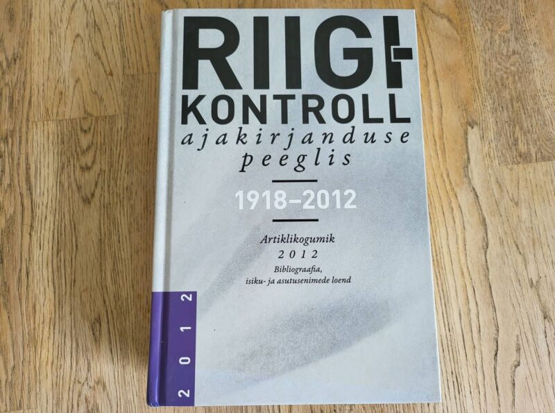 Riigikontroll ajakirjanduse peeglis 1918-2012