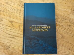 Kullarohkes Mükeenes . Gohar Markosjan-Käsper