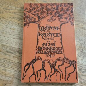 Männikasvud 4 . Elva keskkooli kirjanduslik almanahh