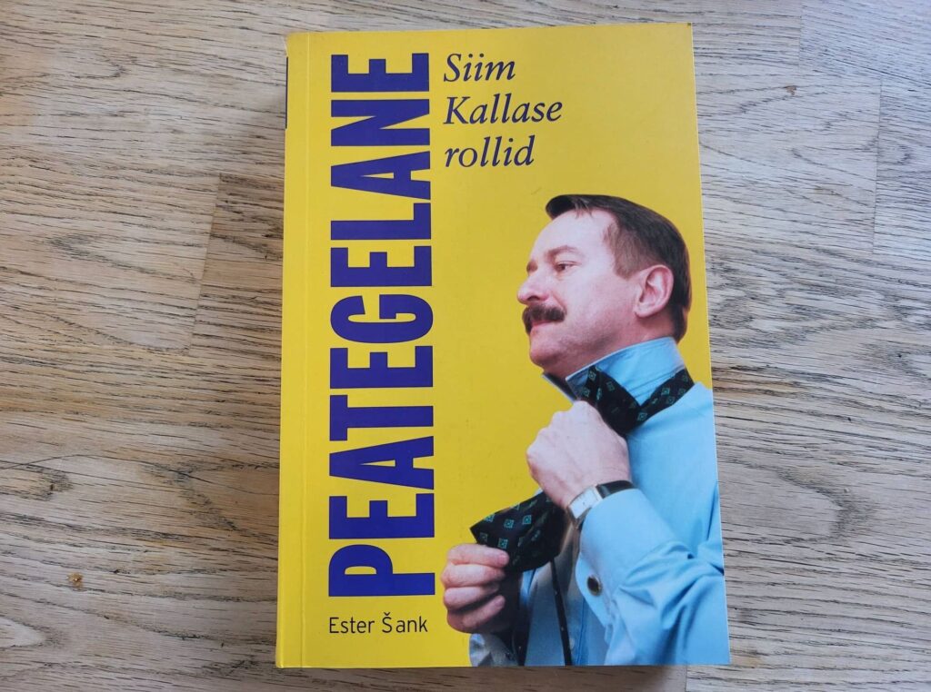 Peategelane Siim Kallase rollid . Ester Šank