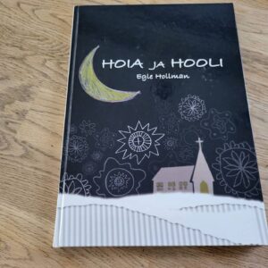 95089698 Hoia ja hooli . Egle Hollmann kaasas CD