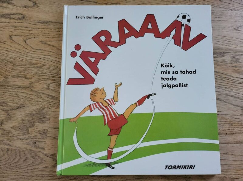 95090474 Väraaav Kõik mis sa tahad teada jalgpallist