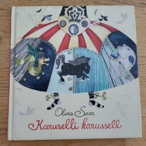 Karuselli Karussell . Olivia Saar
