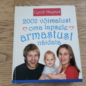 2002 võimalust oma lapsele armastust näidata . Cyndi Haynes