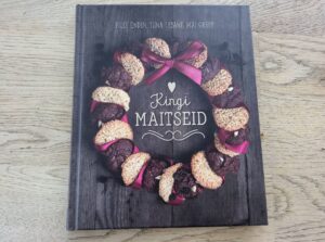 Kingi maitseid . Pille Enden, Mai Grepp ja Tiina Lebane