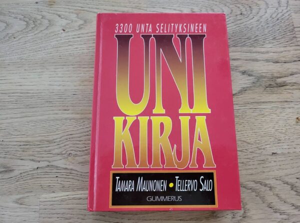 Uni Kirja 3300 Unta Selityksineen - Tamara Maunonen