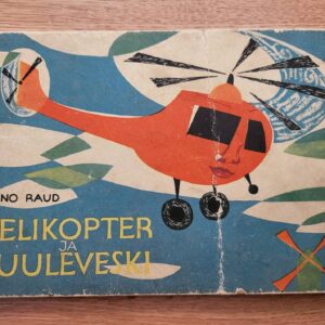 Helikopter ja tuuleveski . Eno Raud