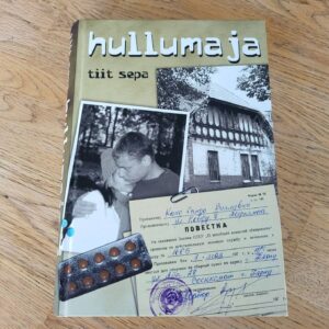 95344039 Hullumaja . Tiit Sepa