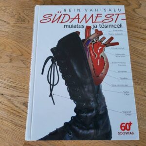 Südamest - muiates ja tõsimeeli . Rein Vahisalu