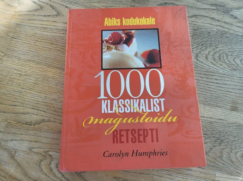 95396514 1000 klassikalist magustoidu retsepti . Carolyn Humphries
