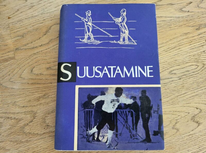 95420762 Suusatamine . Ants Männiste ja Ilmar Pärtelpoeg