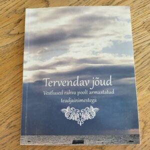 Tervendav jõud . Aive Antsov