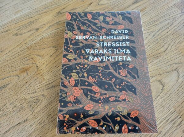 95461178 Stressist vabaks ilma ravimiteta . Tarkusepuu