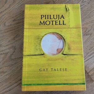 Piiluja motell . Gay Talese