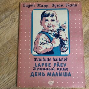Laulude tsükkel Lapse päev . Eugen Kapp