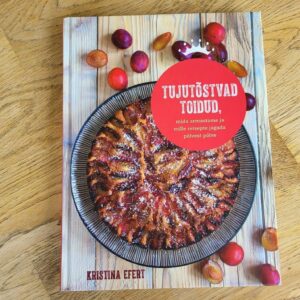 Tujutõstvad toidud, mida armastame ja mille retsepte jagada