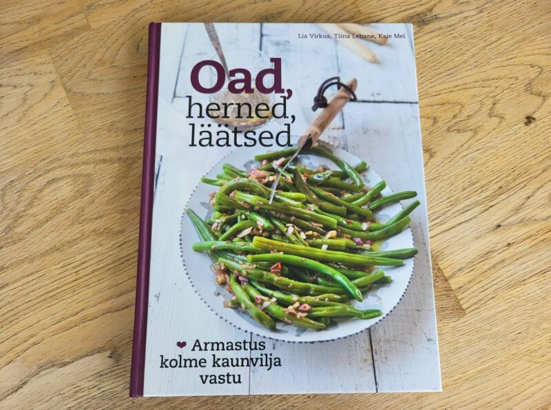 95490811 Oad herned läätsed . Tiina Lebane, Kaie Mei ja Lia Virkus