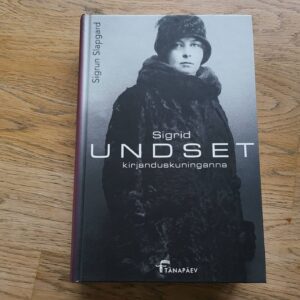 95515755 Sigrid Undset kirjanduskuninganna . Sigrun Slapgard