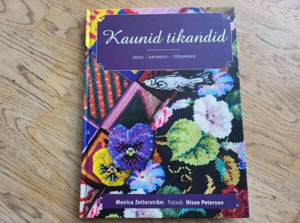 Kaunid tikandid . Monica Zetterström