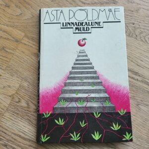 95589979 Linnadealune muld . Asta Põldmäe