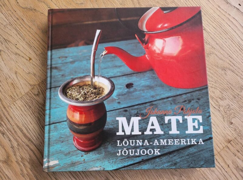 95590685 Mate Lõuna-Ameerika jõujook . Johanna Pohjola