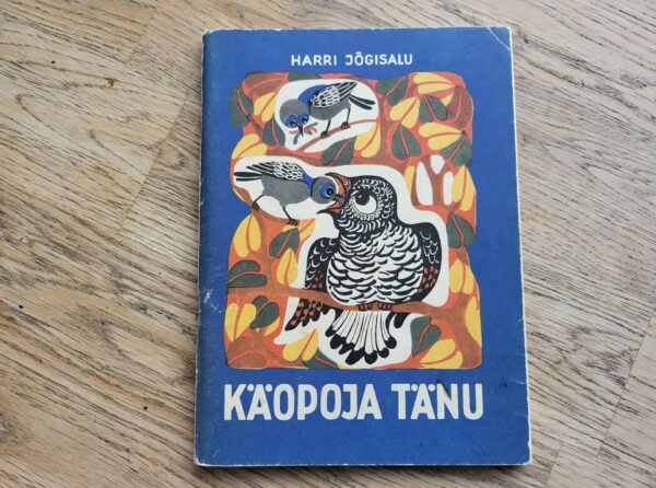 Käopoja tänu . Harri Jõgisalu