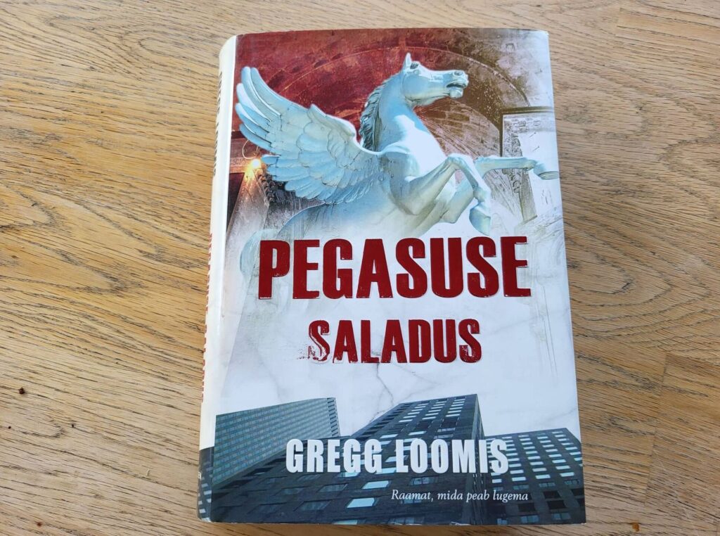 Pegasuse saladus . Gregg Loomis