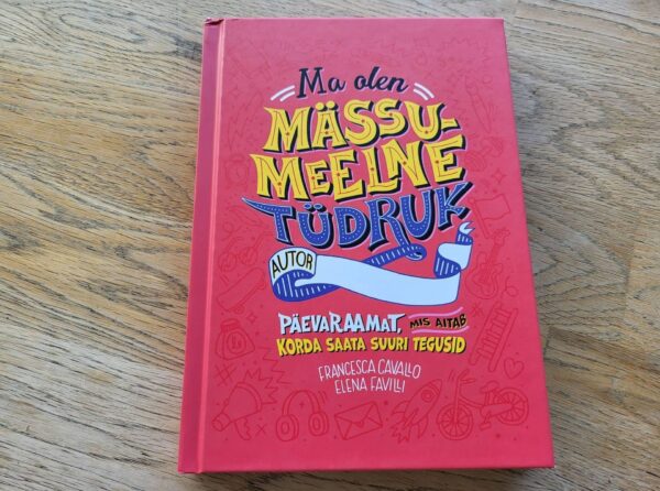 Ma olen mässumeelne tüdruk . Francesca Cavallo ja Elena Favi