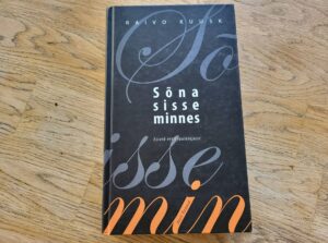 Sõna sisse minnes . Esseid eesti luuletajaist . Raivo Kuusk