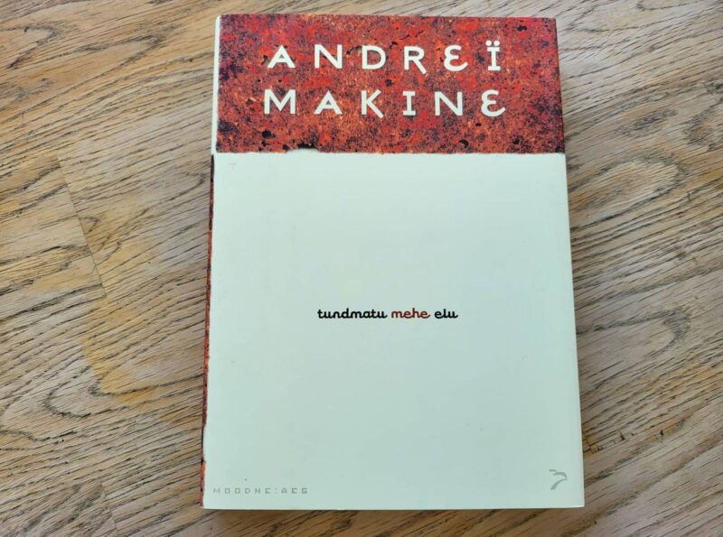 95628361 Tundmatu mehe elu . Andreî Makine