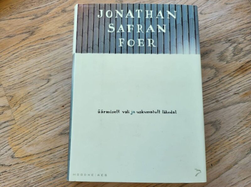Äärmiselt vali ja uskumatult lähedal . Jonathan Safran Foer