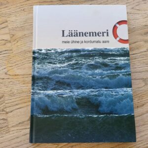 Läänemeri Meie ühine ja kordumatu aare