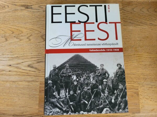 Eesti eest 2 . Mälestused iseseisvuse võitluspäevilt