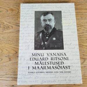 Minu vanaisa Eduard Ritsoni mälestused I maailmasõjast