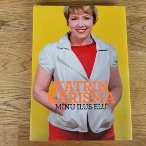 Katrin Karisma . Minu ilus elu