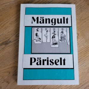 Mängult-päriselt Tänapäeva folkloorist II