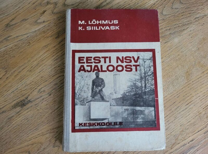 95713729 Eesti NSV ajaloost . Marta Lõhmus ja Karl Siilivask