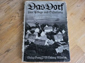 Das Dorf Seine Pflege und Gestaltung 1943