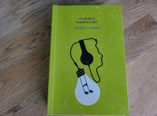 Viisteist naeratust . Marek Kahro