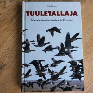 Tuuletallaja Matsalu minu elus ja ... Siiri Konks