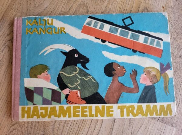 Hajameelne tramm . Kalju Kangur