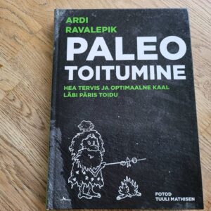 Paleo toitumine . Ardi Ravalepik