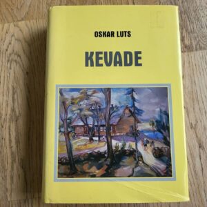 Kevade . Oskar Luts